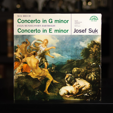 Vinyl record Max Bruch / Felix Mendelssohn-Bartholdy : Josef Suk, Czech Philharmonic Orchestra, Karel Ančerl – Concerto In G Minor / Concerto In E Minor (1968)