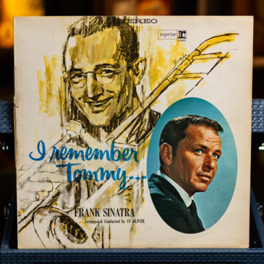 Виниловая пластинка Frank Sinatra – I Remember Tommy... Arranged & Conducted by SY OLIVER (1961)