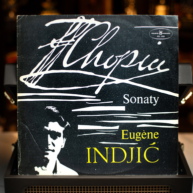 Вінілова платівка Fryderyk Chopin, Eugene Indjic – Sonaty (1975)